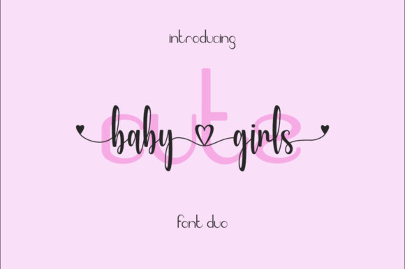 Cute Baby Girls: A Sweet Script Font for Thoughtful Editorial Design